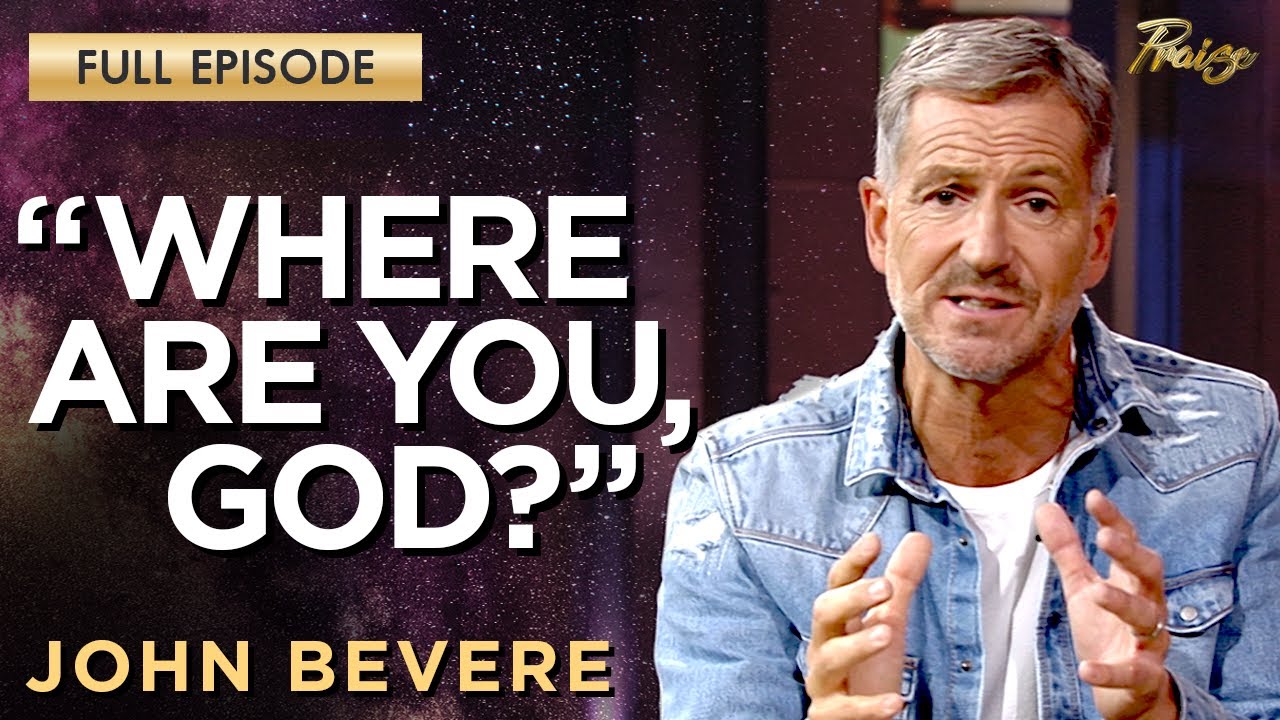 John Bevere: Finding Purpose in the Pain of Hard Times | Praise on TBN