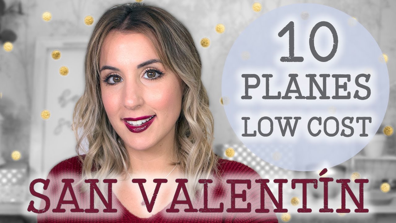 10 Planes Low Cost para San Valentín