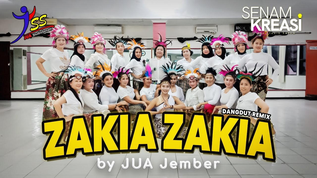 ZAKIA ZAKIA Dangdut Remix / Senam Kreasi / Choreo By JUA_Jember
