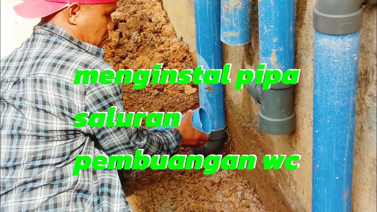Pemasangan pipa pembuangan wc