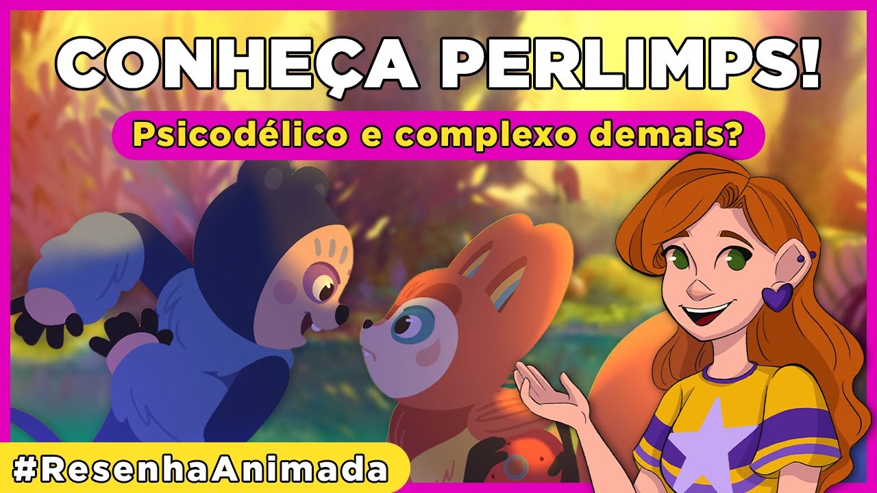 Resenha Animada: Perlimps &eacute; simples ou bem mais complexo do que imaginamos? (Com Spoilers)