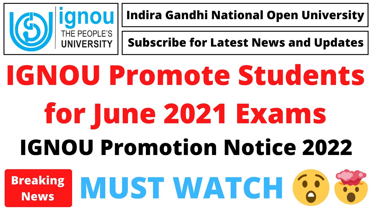 IGNOU Promote Students for June 2021 Exams | IGNOU Promotion Notice 2022 | MUST WATCH