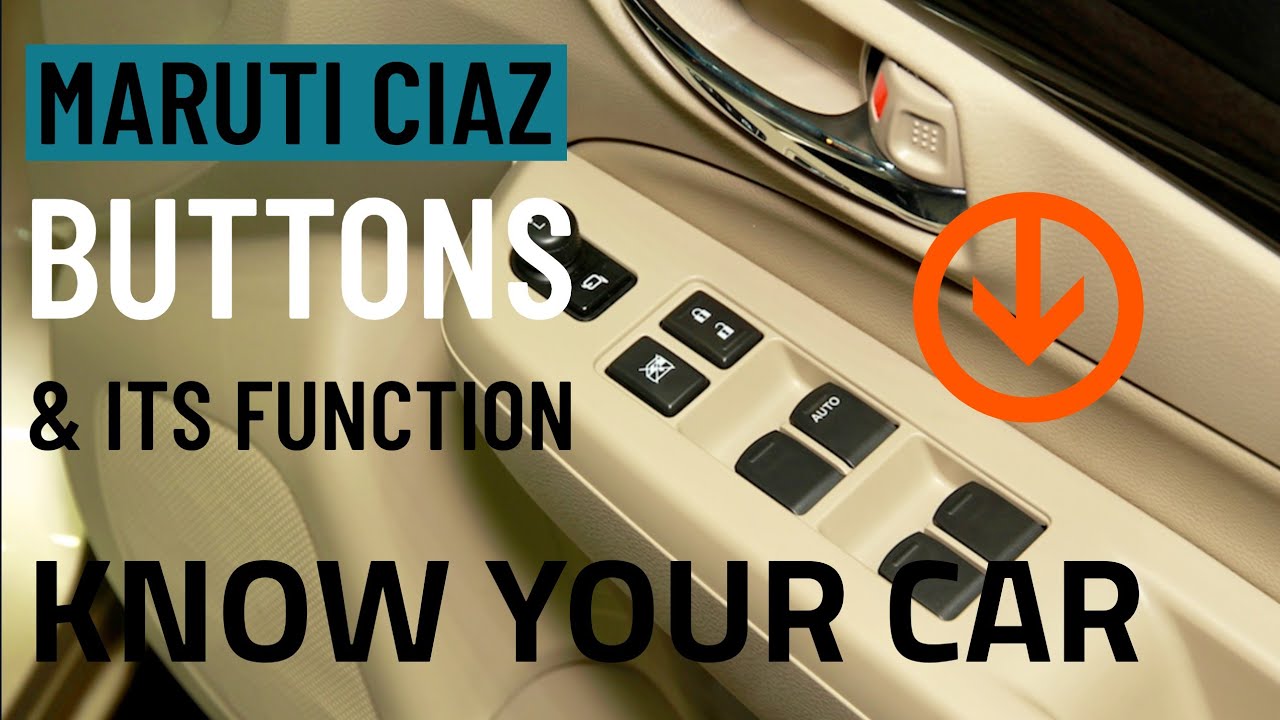 Maruti Suzuki Ciaz 2022 Alpha – All Buttons Explained! | Real-Life Uses & Features