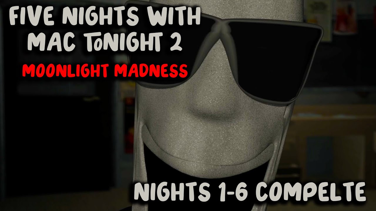 Five Nights with Mac Tonight 2: Moonlight Madness | Nights 1-6 COMPLETE [FNAF Fan Games 2024]