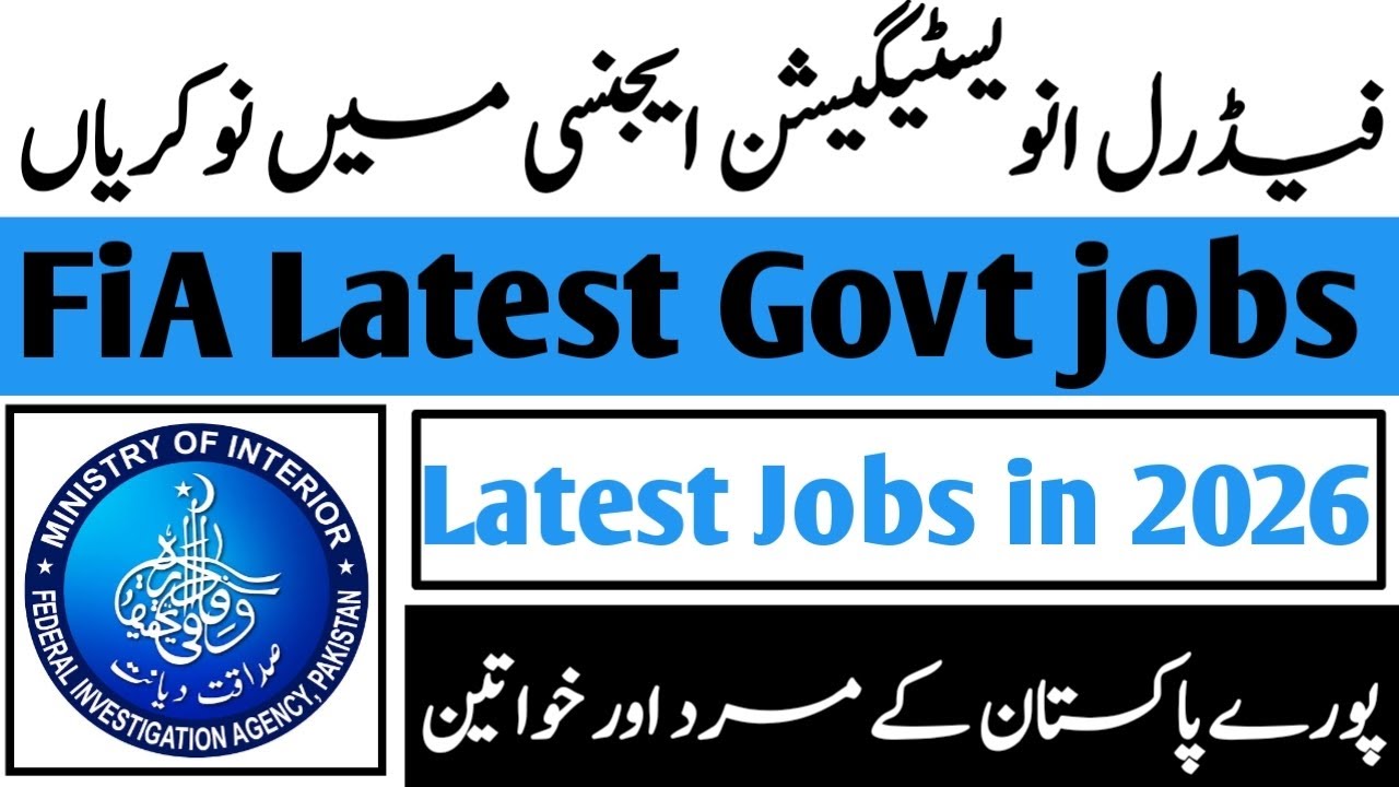 Federal investigation Agency Jobs apply Online, How to Apply FiA Jobs 2026, FiA Upcoming Jobs 2026