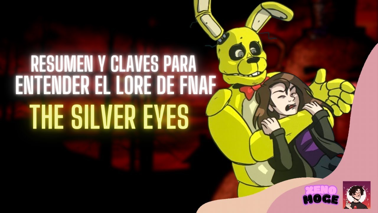 ¿Qué Revela The Silver Eyes? | Resumen y Claves para Entender el Lore de FNAF