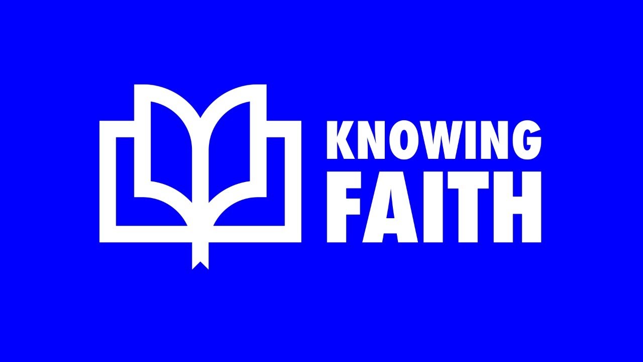 Knowing Faith: Episode 80