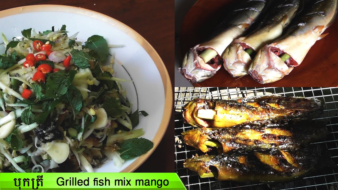 ញុំាត្រី grind up grilled fish mix the mango | SChFood