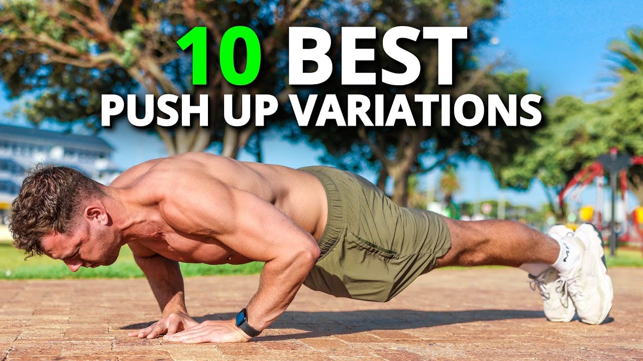 10 Best Calisthenics Push Up Variations for Muscle & Strength