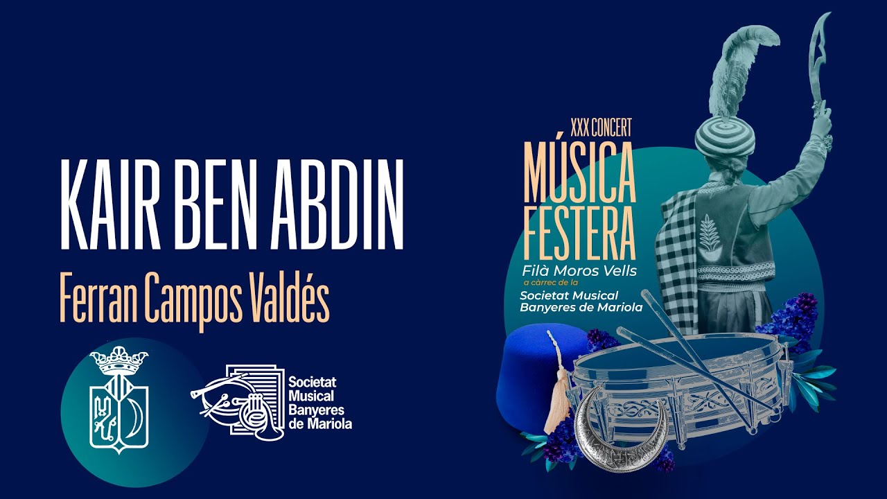 Kair Ben Abdin, pasdoble de Ferran Campos Valdés | Societat Musical Banyeres de Mariola