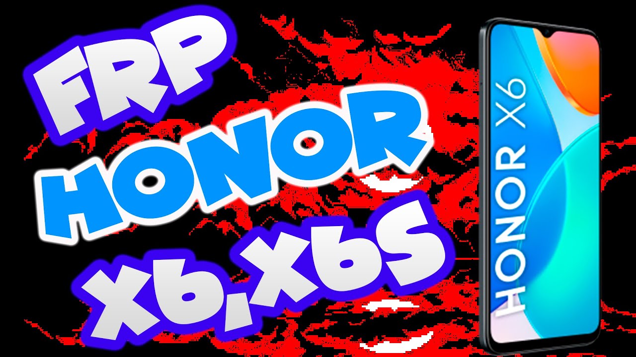 🔥Frp Honor X6,X6s 🔥Mediatek One Click✅