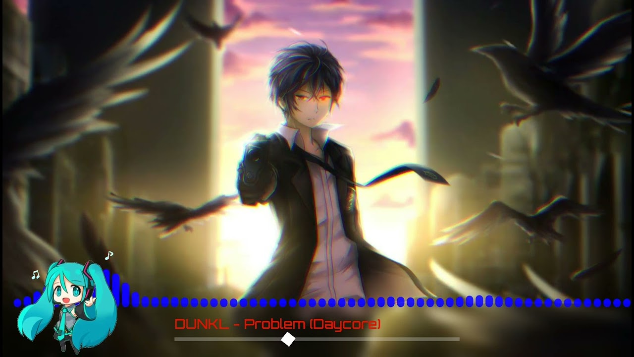 DUNKL - Problem (Daycore)