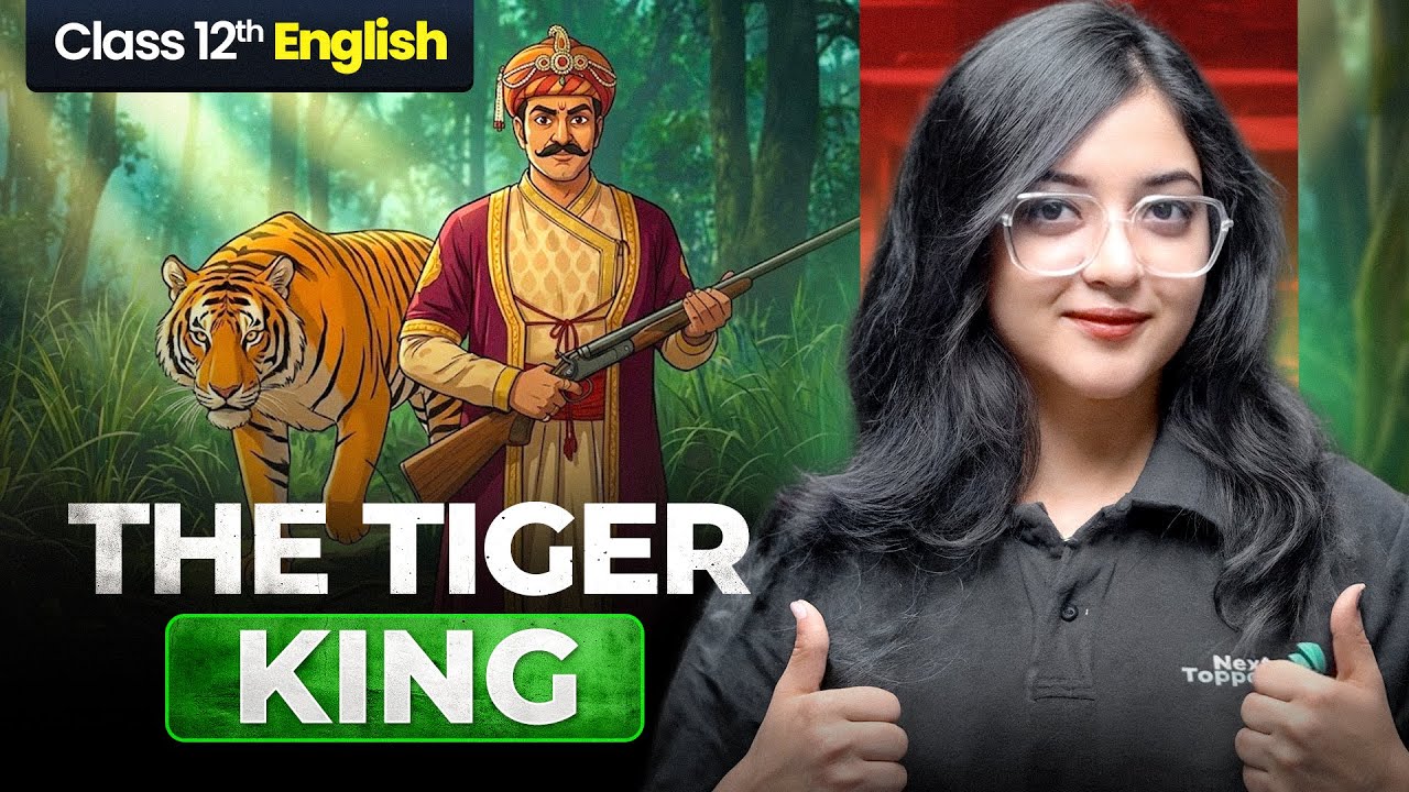 The Tiger King Class 12 One Shot | CBSE 12th English Preparation | Magnollia Ma'am | CBSE 2026