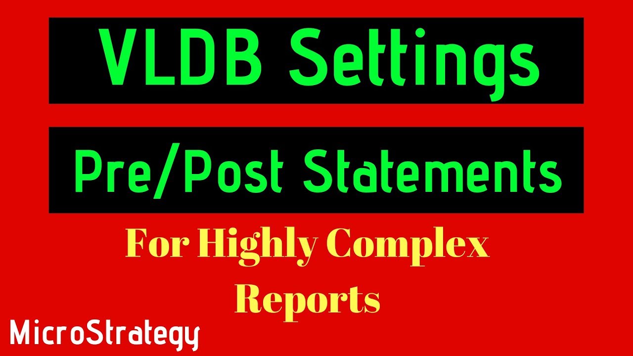 VLDB Settings Pre Post Statements - MicroStrategy