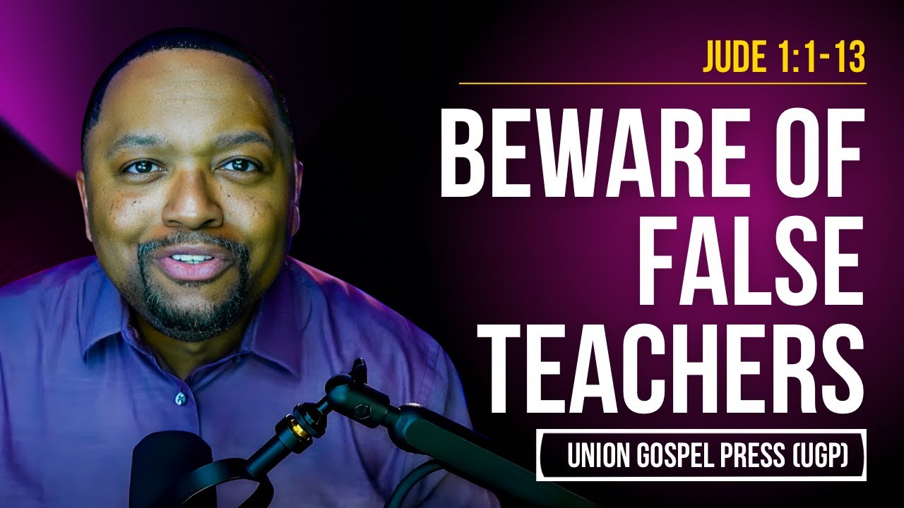 Jude 1:1-13 | Beware of False Teachers