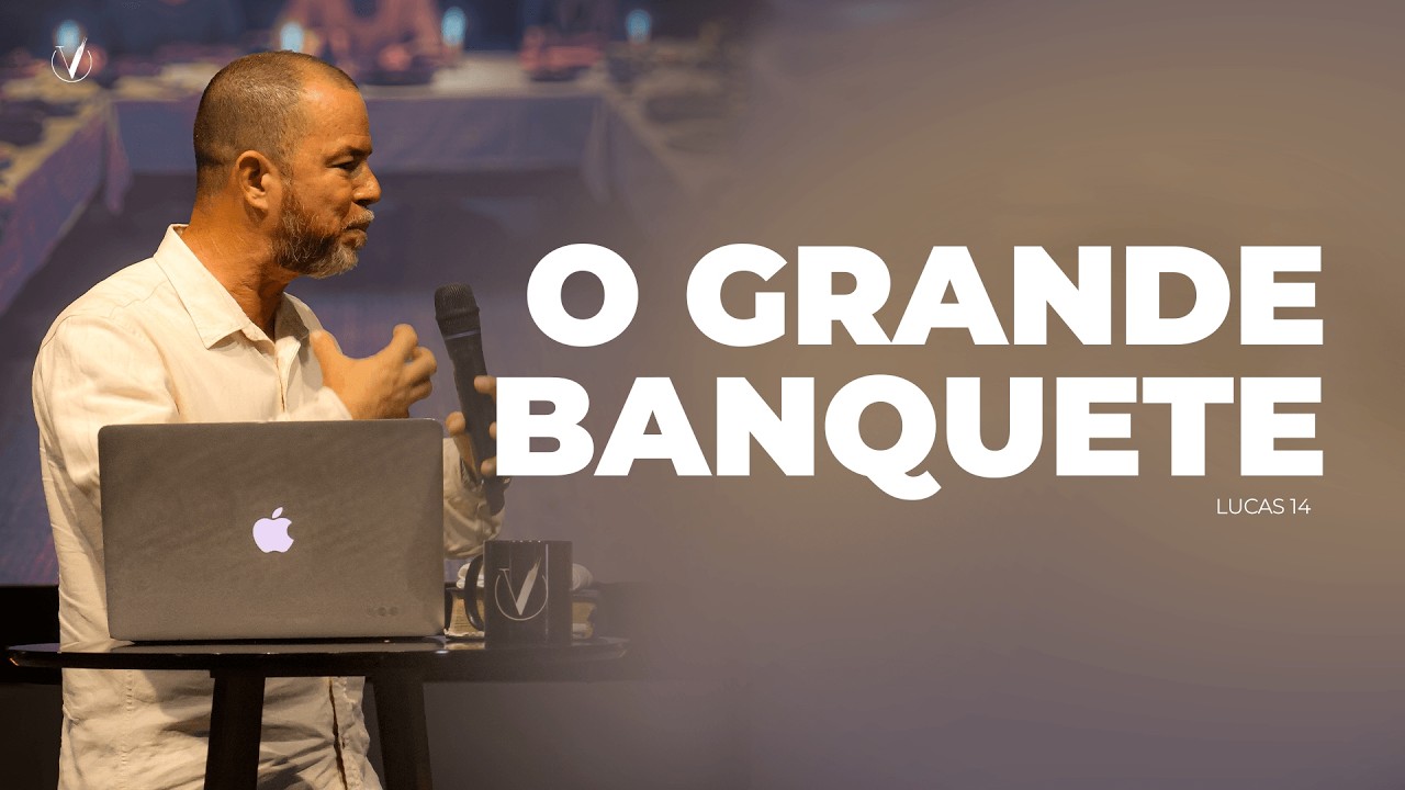 O Grande Banquete | Lucas 14