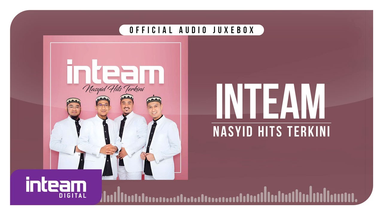 INTEAM • Nasyid Hits Terkini (Official Audio Jukebox)