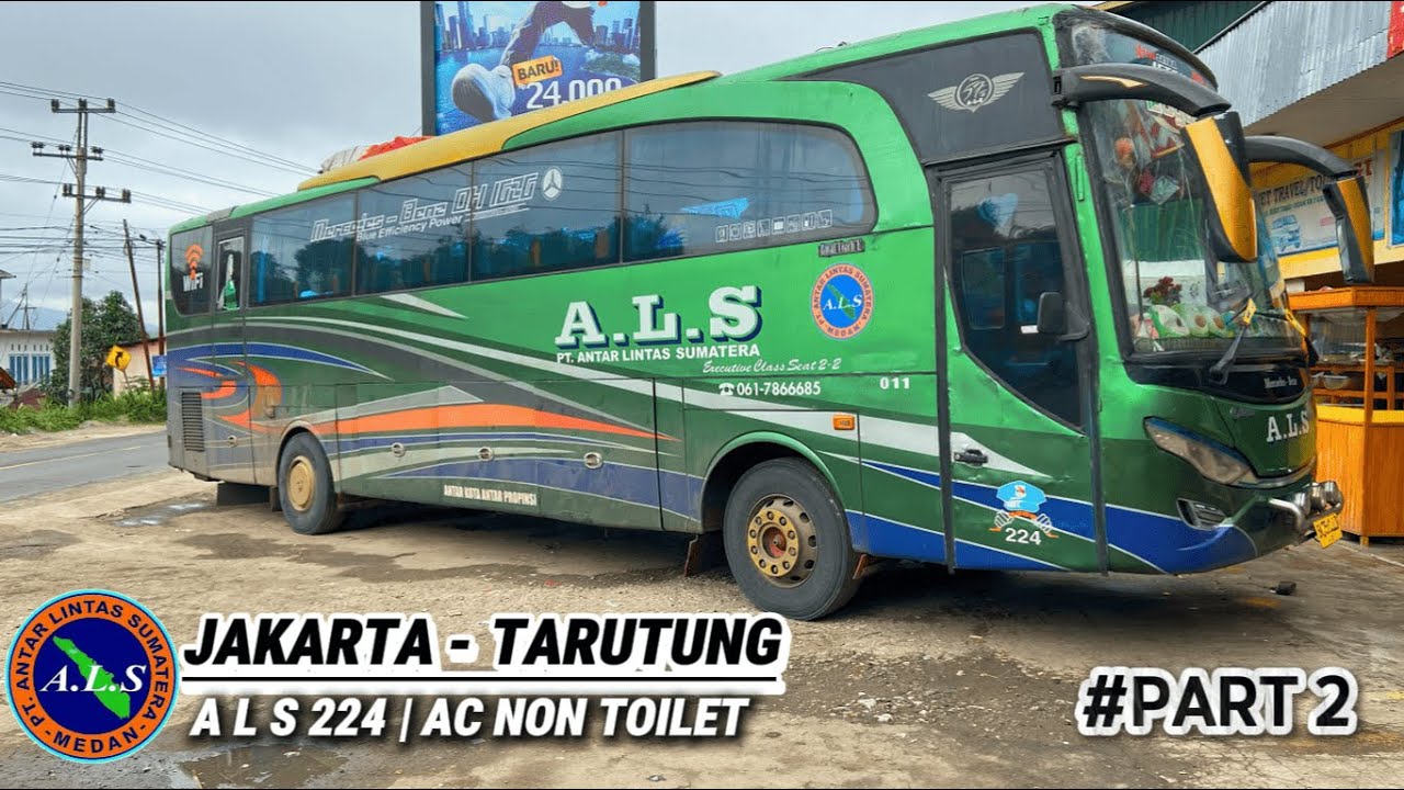 [Part 2] MEMANG BEDA ALS 224 INI ‼️ || ALS 224 AC NON TOILET, KLENDER-TARUTUNG via SIBOLGA