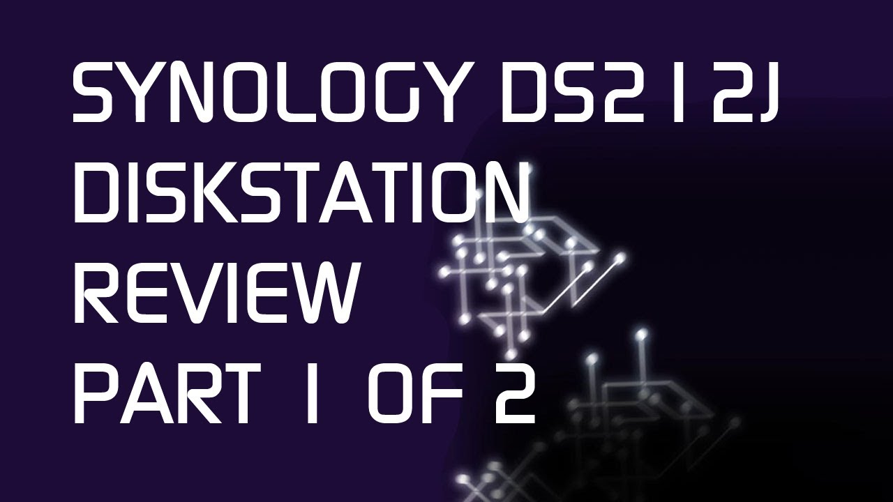 Synology DS212j Review Part 1
