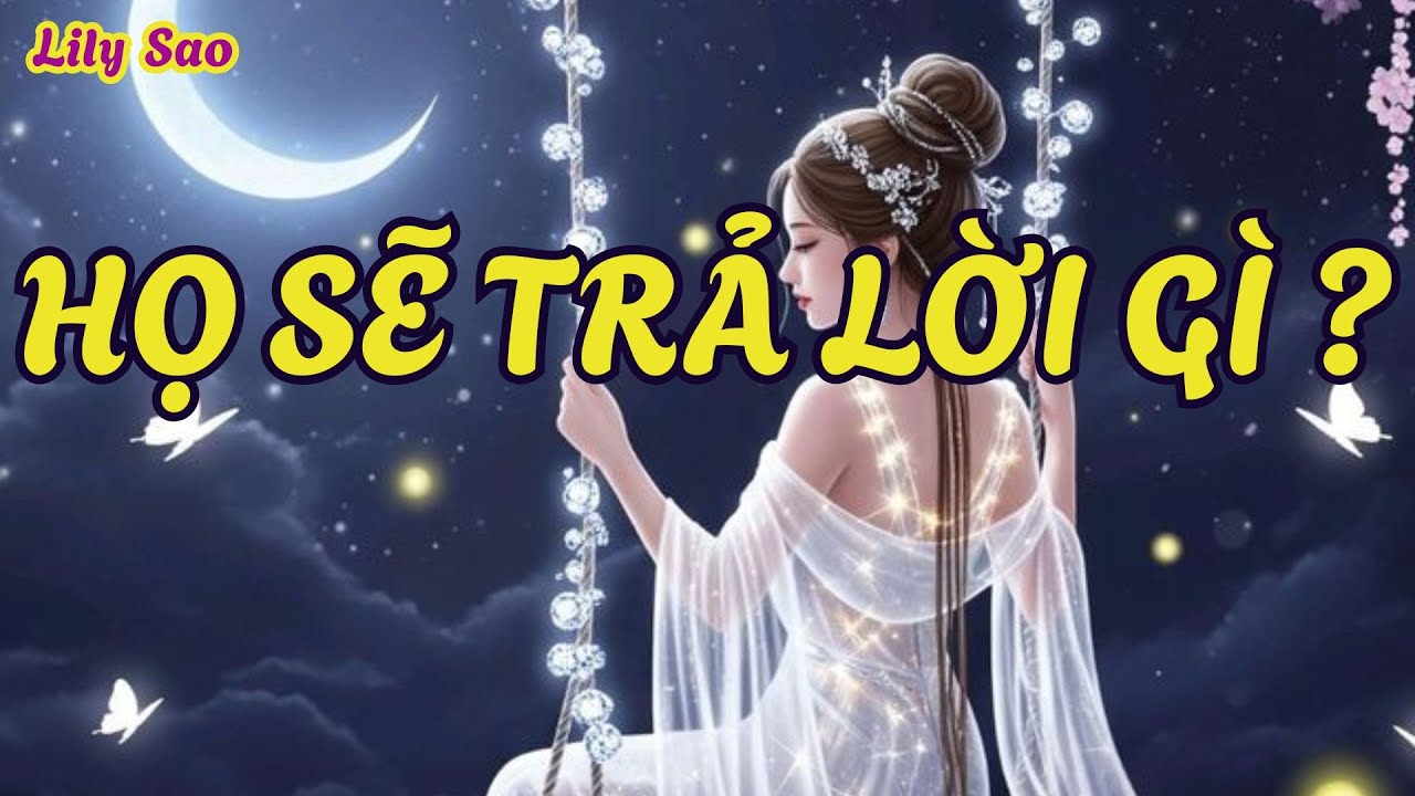 Tarot | Câu trả lời mà người ấy sẽ đưa ra cho mối quan hệ giữa hai bạn.