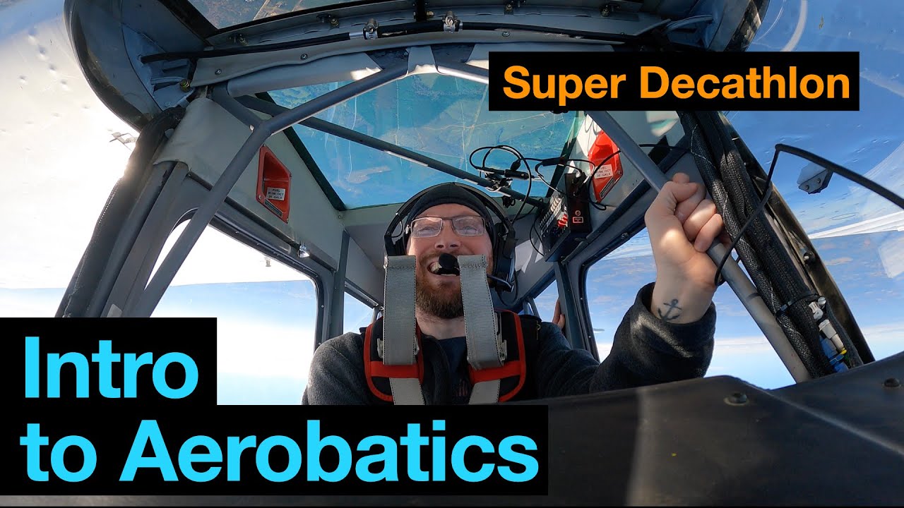Intro to Aerobatics: Super Decathlon