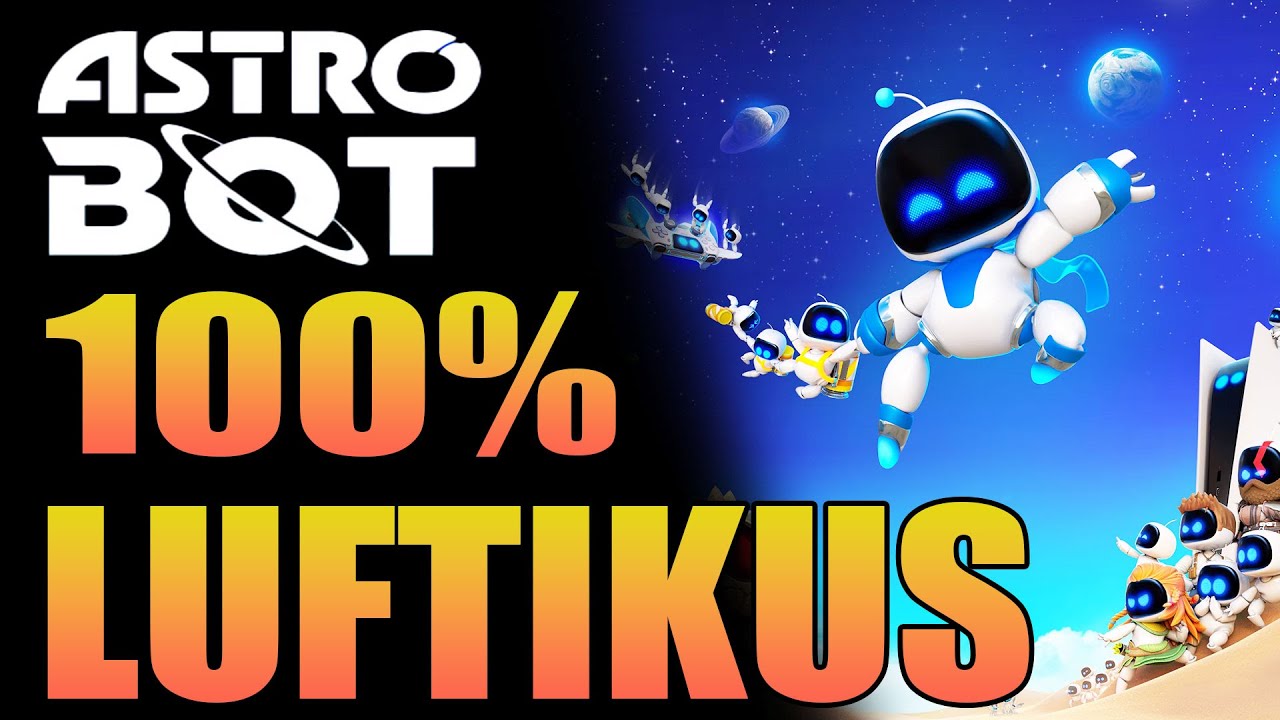 Astro Bot 100% Guide - Luftikus - Alle Bots - Alle Puzzle