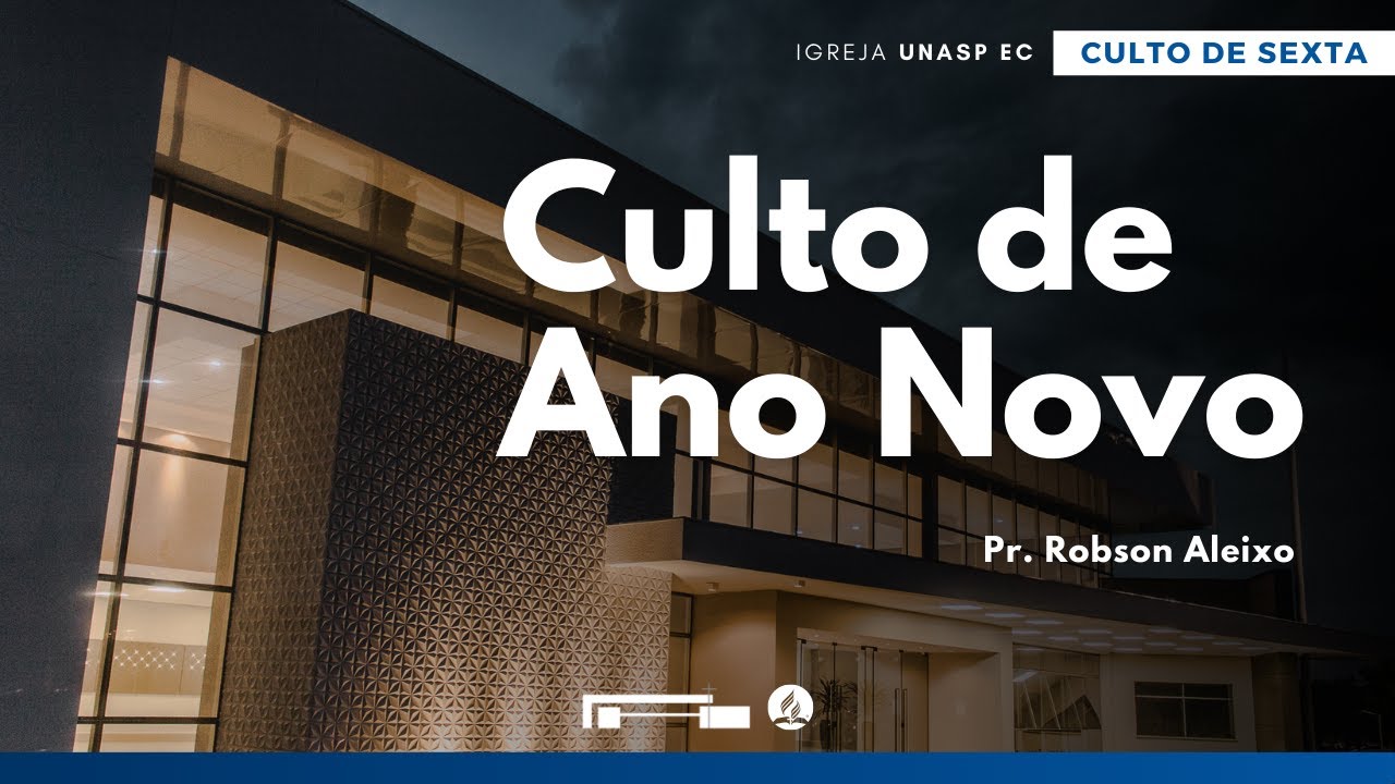 Culto de Ano Novo com Pr. Robson Aleixo