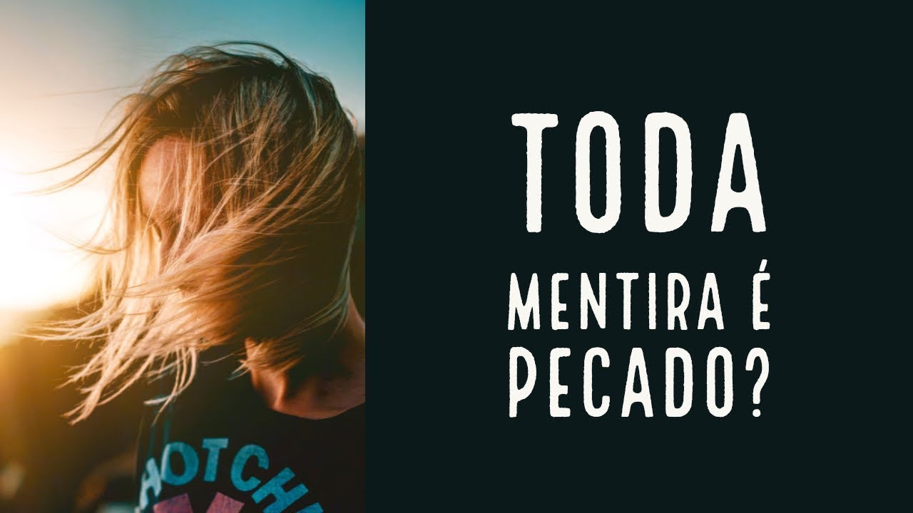 Mentir é pecado?