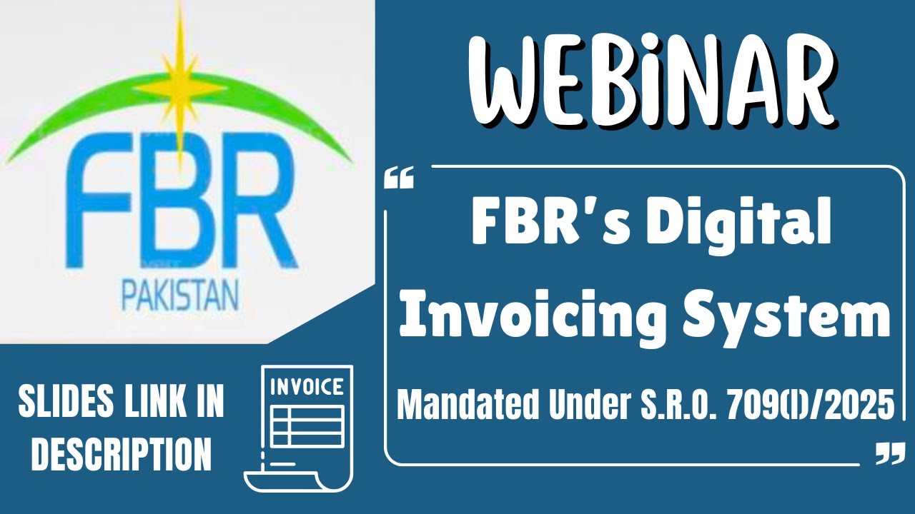 FBR Digital Invoicing System Explained📄| SRO 709(I)/2025 | Webinar Complete Overview | Imran Munir