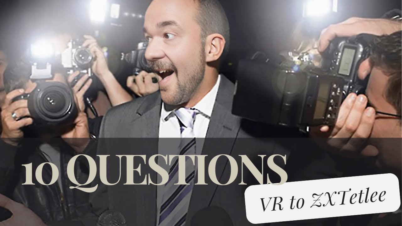 10 Gaming Questions VR to @Tetlee