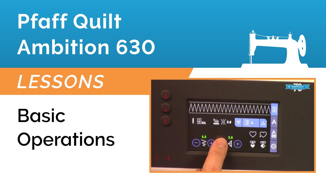 Pfaff Quilt Ambition 630 Basic Operations and Utility Stitches Tutorial