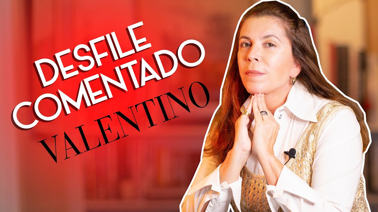 DESFILE VALENTINO - OUTONO INVERNO 2021/2022 | TETÊ COMENTA | DESCOMPLICANDO A MODA