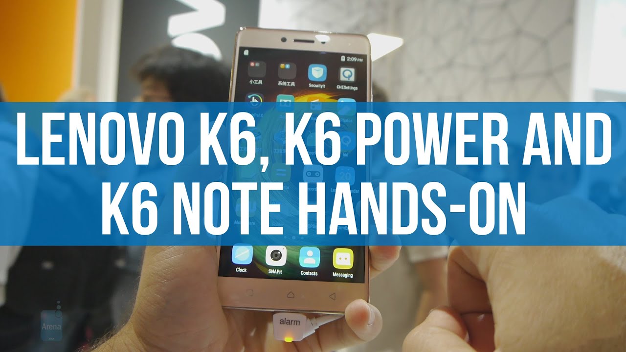 Lenovo K6, K6 Power and K6 Note hands-on: cheap phones now come with Full HD screens