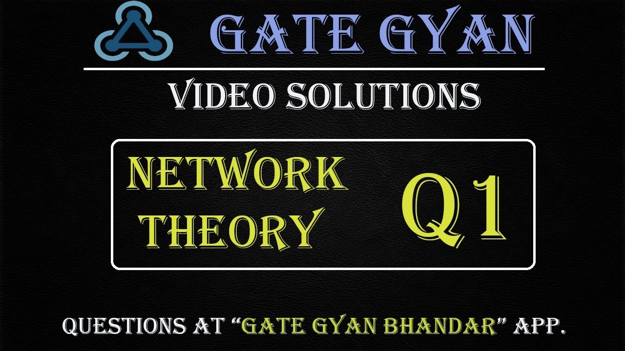 BARC-2020 | Most Important Question | Network Theory Q-1 | GATE Gyan Bhandar App.| GATE  GYAN
