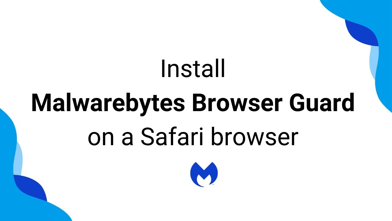 Install Malwarebytes Browser Guard on a Safari browser