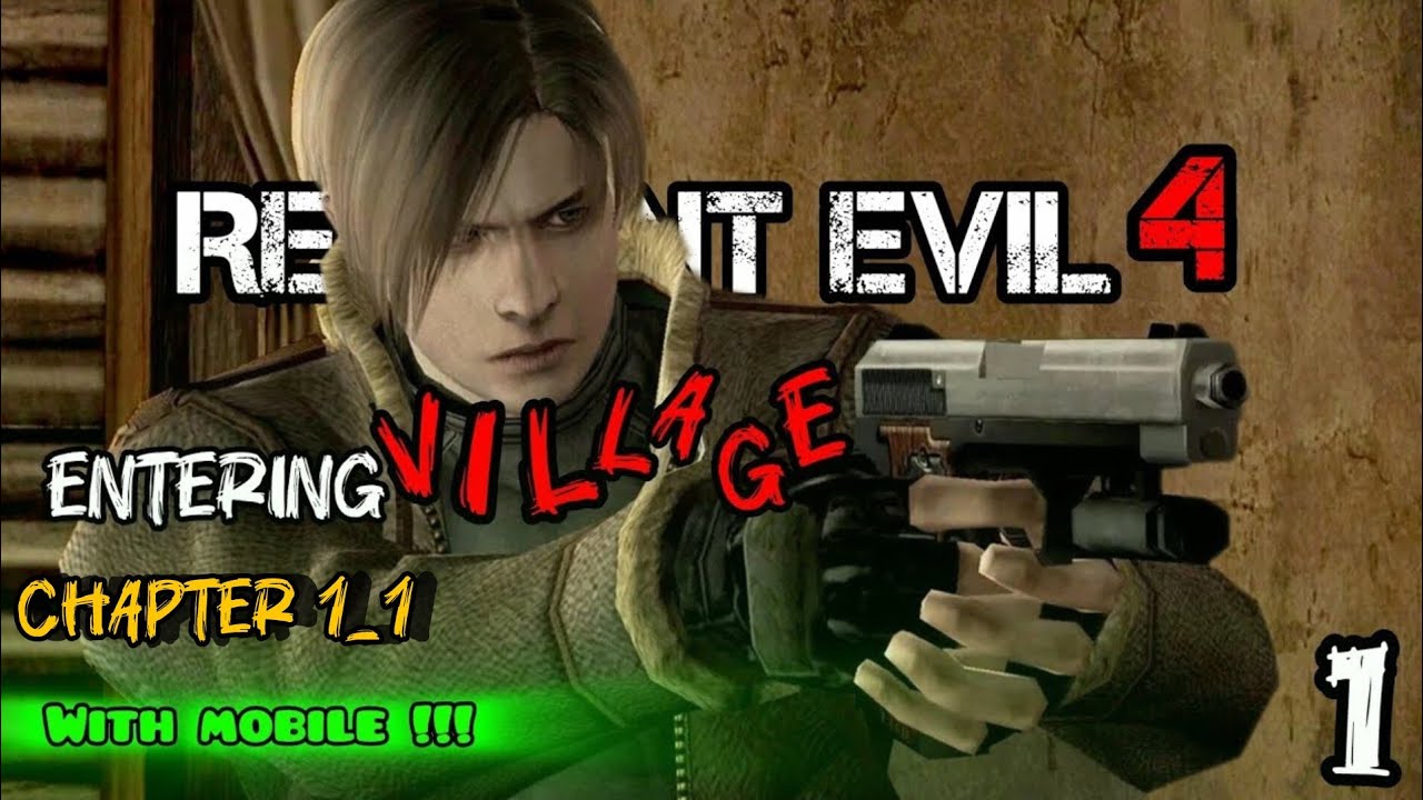 Resident Evil 4 (2005) – Chapter 1_1: Entering the Village | Classic Horror [No Commentary | Mobile]