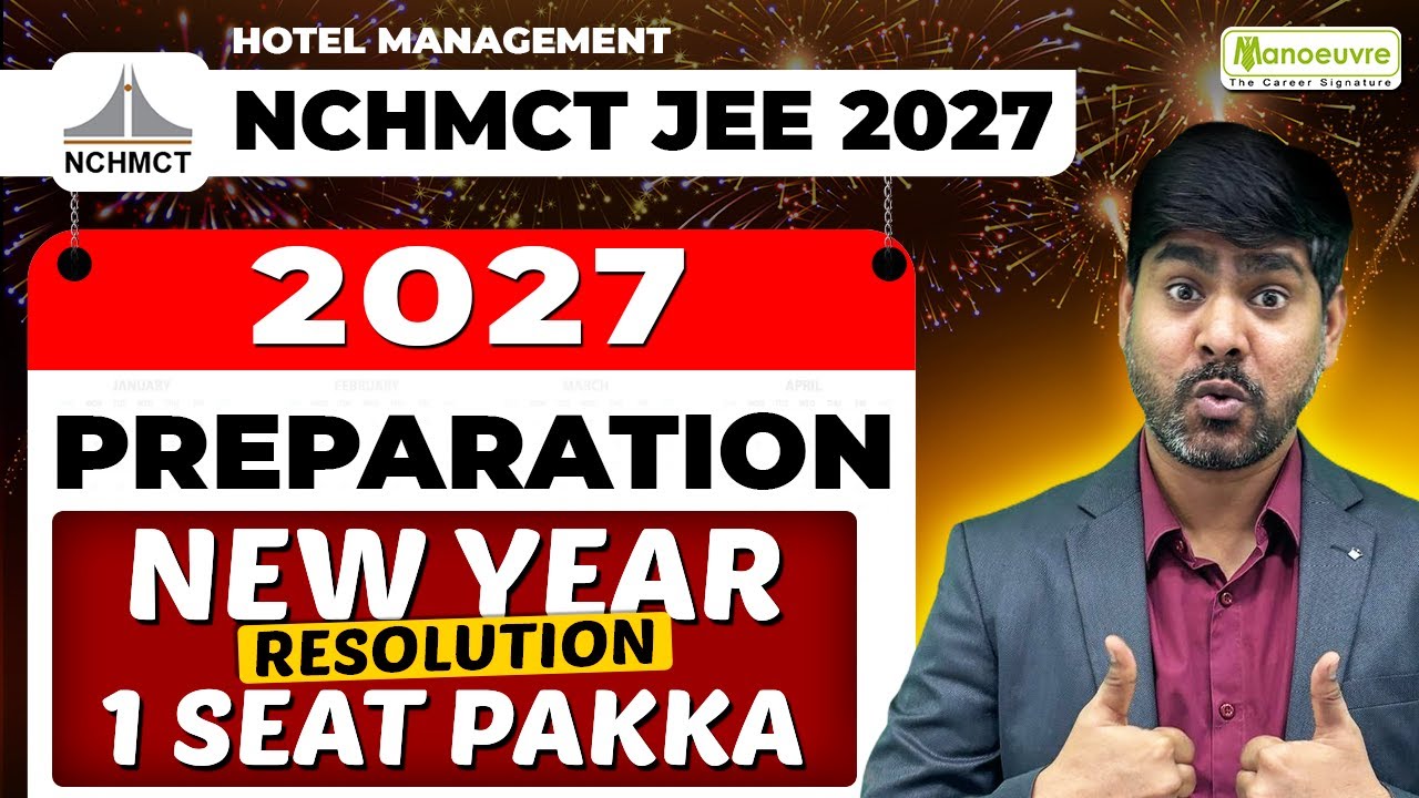 NCHMCT JEE 2027 : New year Preparation Resolution | 1 Seat Pakka