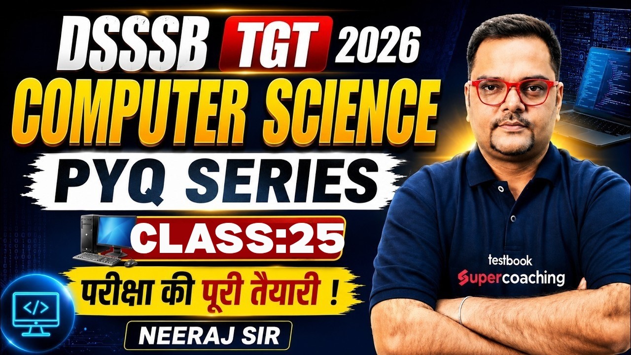 DSSSB TGT 2026 Computer Science Classes | DSSSB Computer Science TGT Classes | Neeraj Sir