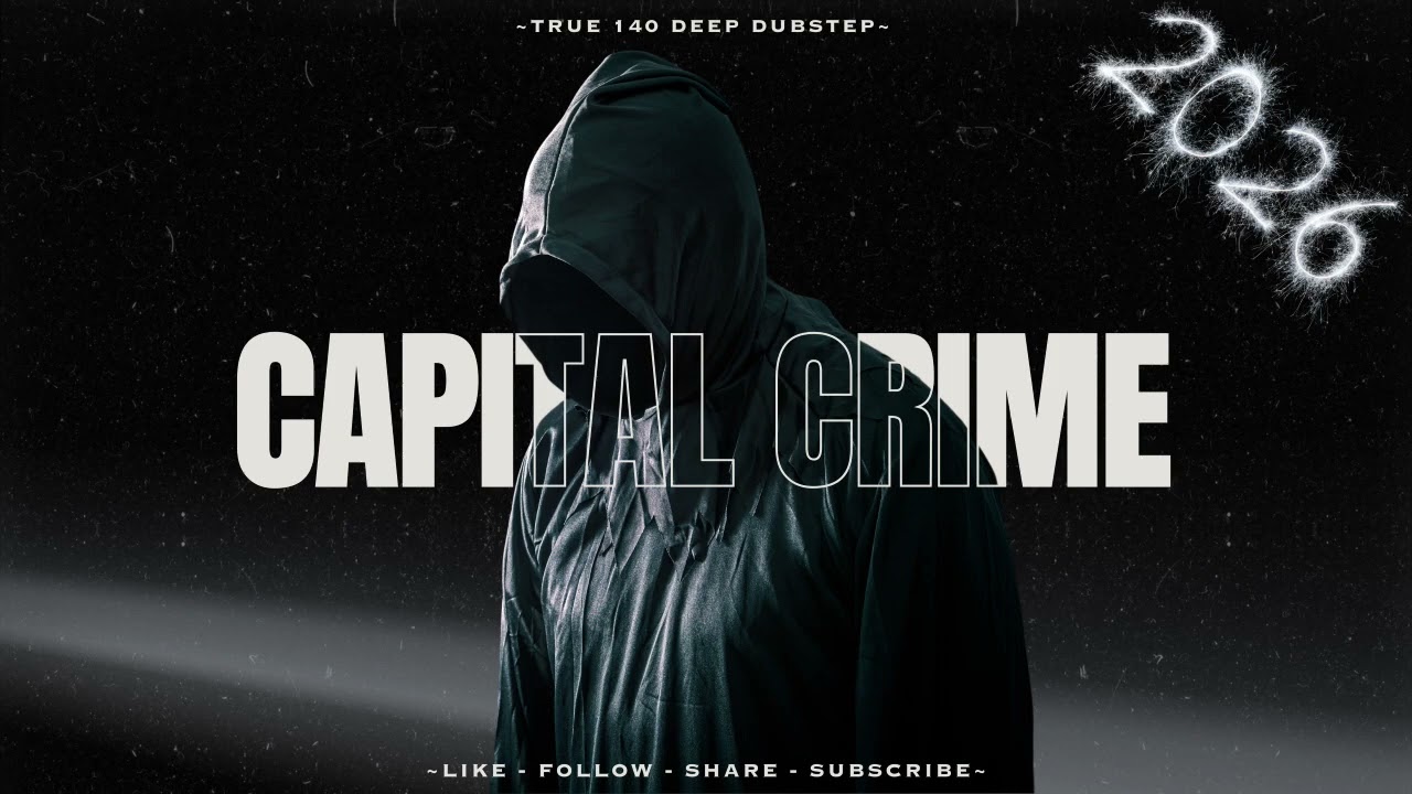 2026 - Capital Crime - Mninety9 - 140 Deep Dubstep Mix