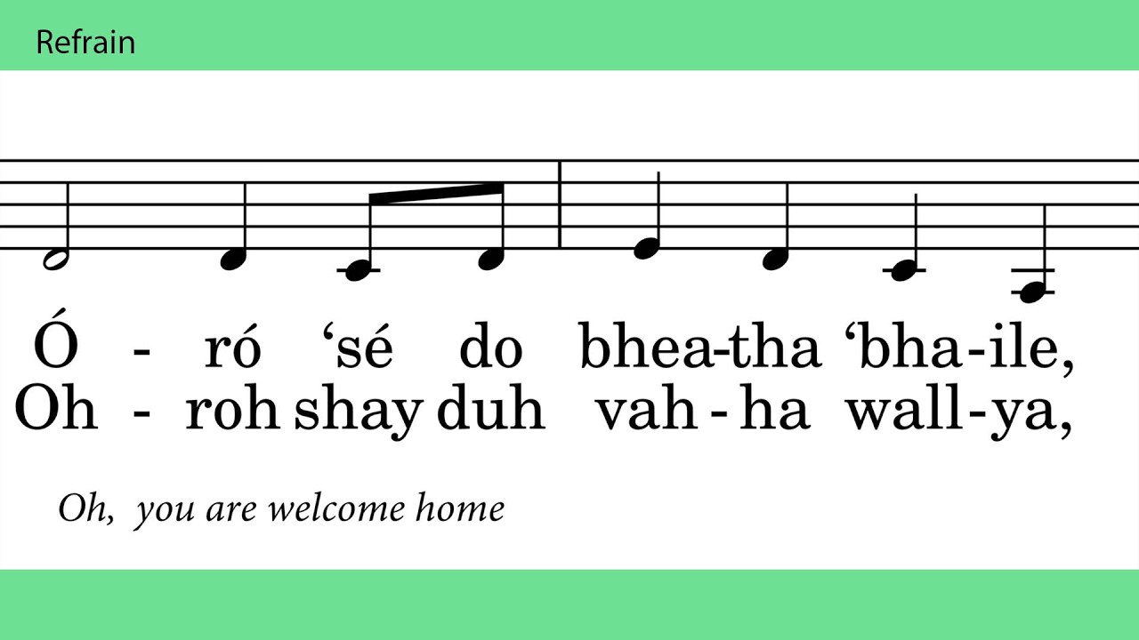 Óró ‘sé do bheatha ‘bhaile - pronunciation
