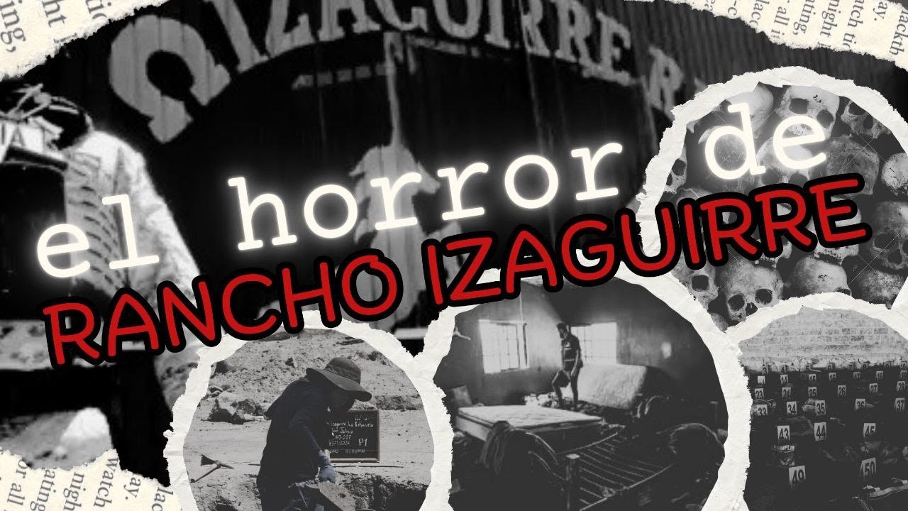 El Horror De Rancho Izaguirre