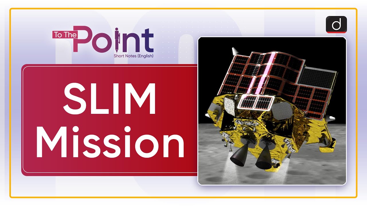 SLIM Mission Space Missions | To The Point Drishti IAS English