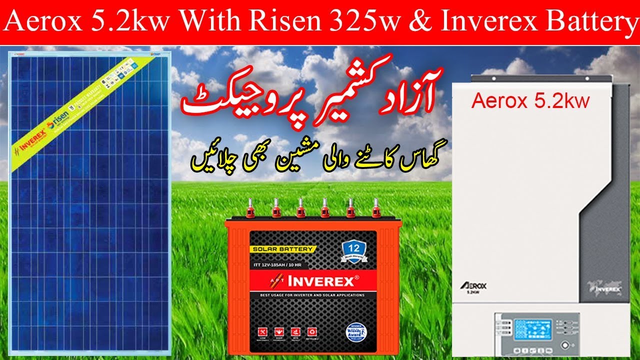 kashmir Project Aerox 5.2kw With Risen 325w Solar Panels & Inverex Tubler Battery185A