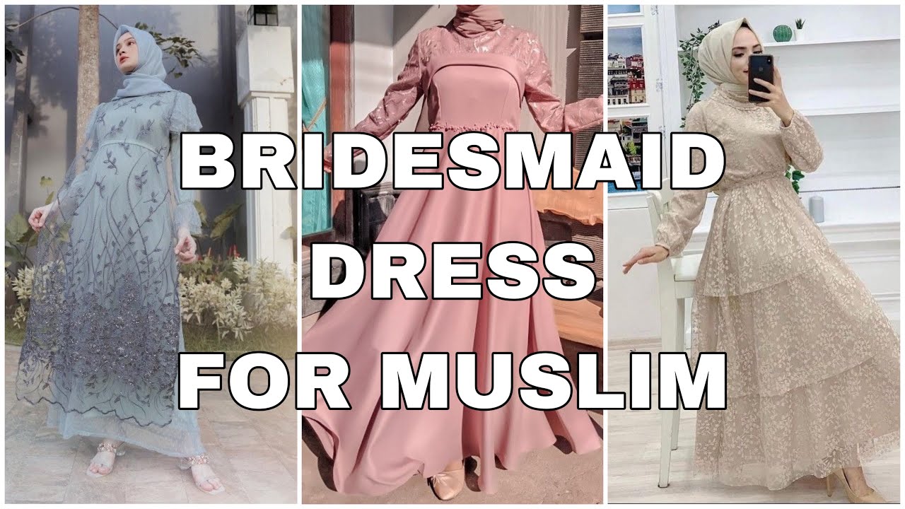 BRIDESMAID DRESS FOR MUSLIM FROM CELEBGRAM