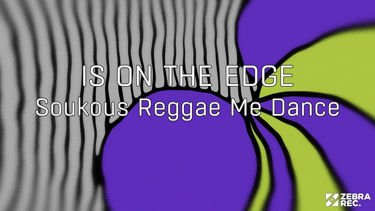 isontheedge - Soukous Reggae Me Dance