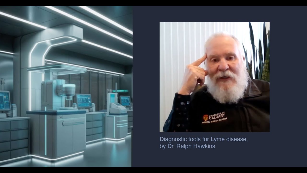 Dr. Ralph Hawkins, Diagnostic Tools for Lyme Disease | Canadian Tick-Borne Disease Conference, 2025