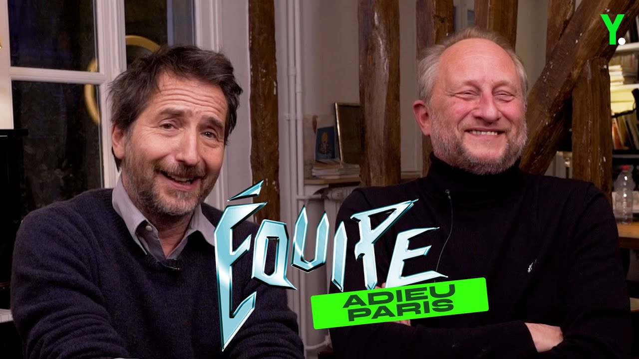 Adieu Paris : Edouard Baer et Benoit Poelvoorde sont totalement d&eacute;chain&eacute;s 😂
