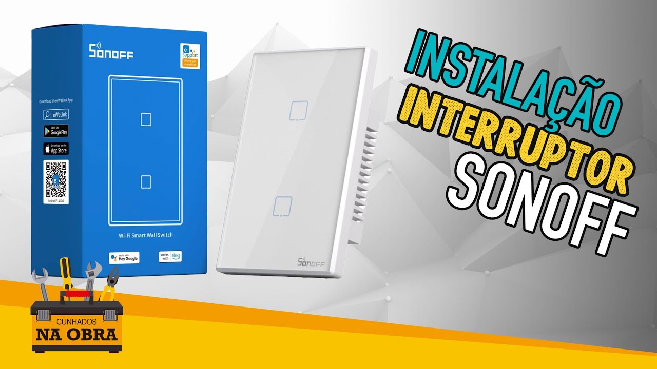 Como Instalar Interruptor Inteligente Sonoff 2 botões