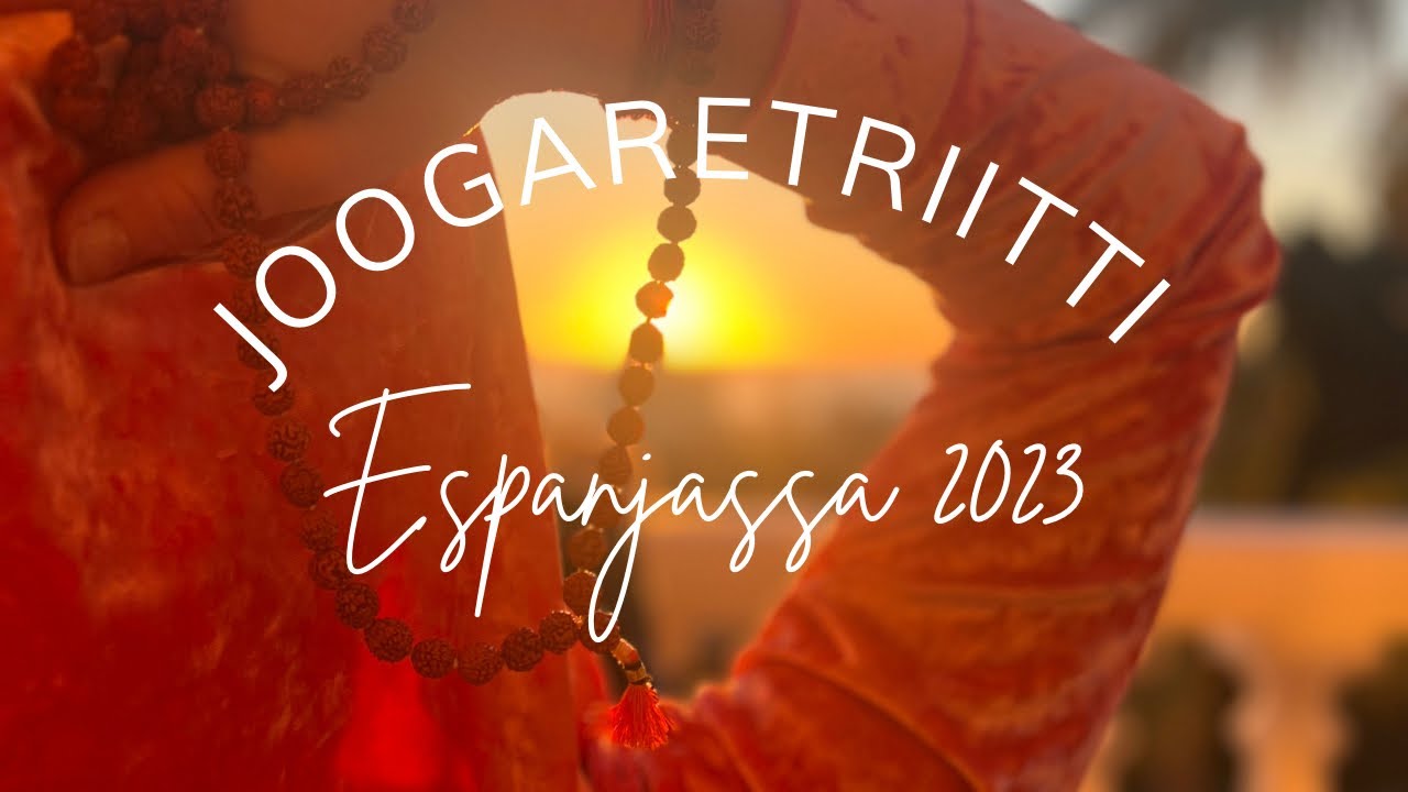 Espanja retriitti 2023 - Joogaa & Kulttuuria