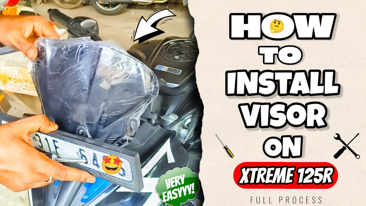 How To Install Visor On Xtreme 125r 🤩 | Very Easy | Full Process | Xtreme 125r | Visor Installation